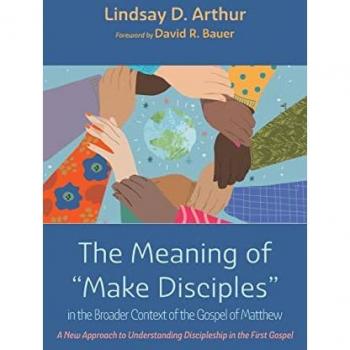 The Meaning of Make Disciples in the Broader Context of the Gospel of Matthew