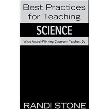 Best Practices for Teaching Science: What Award-Winning Classroom Teachers Do
