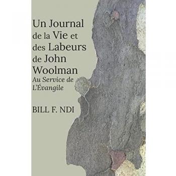 Un Journal de la Vie et des Labeurs de John Woolman