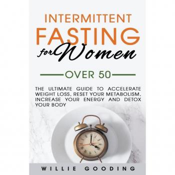 Intermittent Fasting for Women Over 50