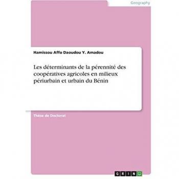 Les déterminants de la pérennité des coopératives agricoles en milieux périurbain et urbain du Bénin