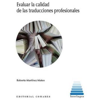EVALUAR LA CALIDAD DE LAS TRADUCCIONES PROFESIONALES