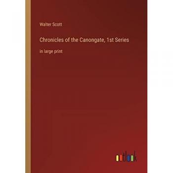 Chronicles of the Canongate, 1st Series: in large print