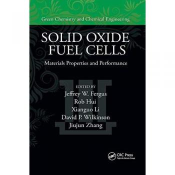 Solid Oxide Fuel Cells: Materials Properties and Performance