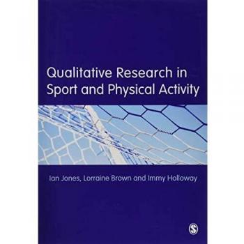 Qualitative Research in Sport and Physical Activity