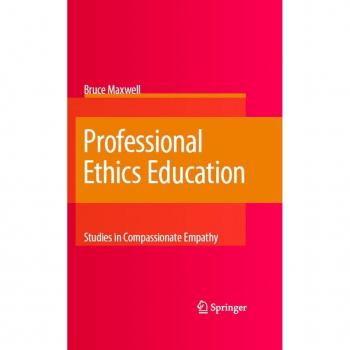 Professional Ethics Education: Studies in Compassionate Empathy