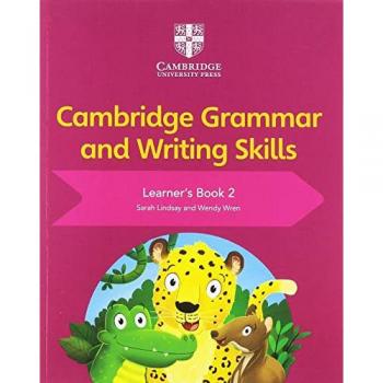 Sarah Lindsay Cambridge Grammar and Writing Skills Learner's Book 2