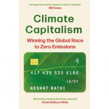 Climate Capitalism: Winning the Global Race to Zero Emissions / An important read for anyone in need of optimism Bill Gates
