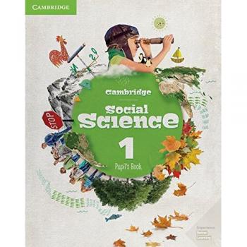 Cambridge Social Science. Pupil's Book. Level 1