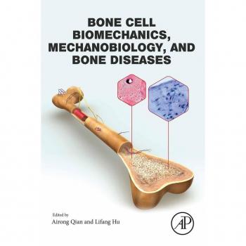 Vitalsource Technologies, Inc. Bone Cell Biomechanics, Mechanobiology and Bone Diseases