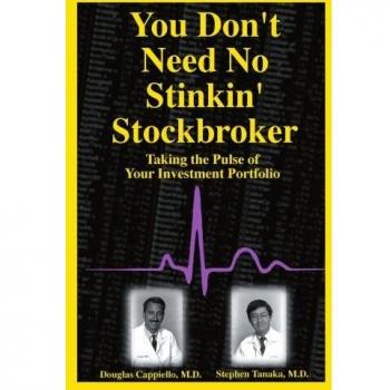 You Don't Need No Stinkin' Stockbroker: Taking the Pulse of Your Investment Portfolio