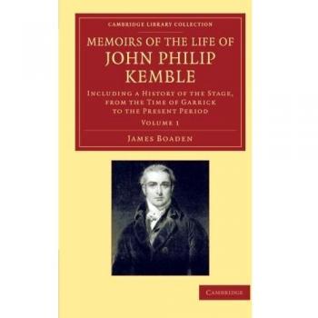 Memoirs of the life of john philip kemble, esq. Paperback