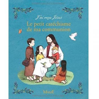 Le petit catéchisme de ma communion