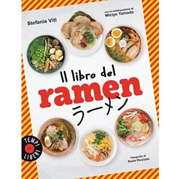 Il libro del ramen. Ediz. illustrata