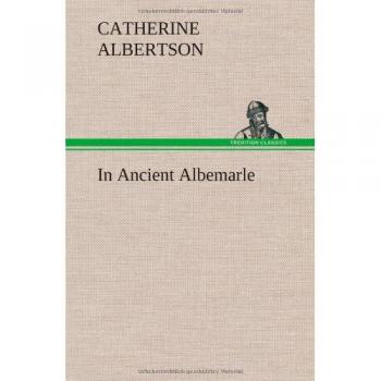 In Ancient Albemarle