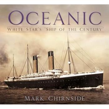 Oceanic : White Star's 'Ship of the Century'
