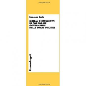 Sistemi e strumenti di corporate governance nelle local utilities