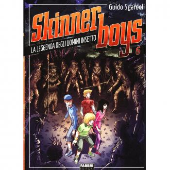 La leggenda degli uomini insetto. Skinner boys