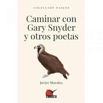 Caminar con gary snyder y otros poetas