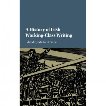 A history of irish working-class writing