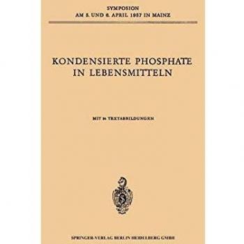 Kondensierte Phosphate in Lebensmitteln (German Edition)