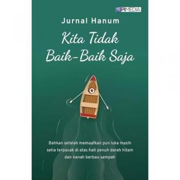 Hanum, Jurnal: Kita Tidak Baik-Baik Saja