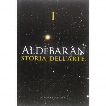 Aldebaran. Storia dell'arte. Ediz. illustrata