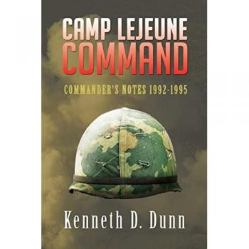 Camp Lejeune Command: Commander's Notes 1992-1995