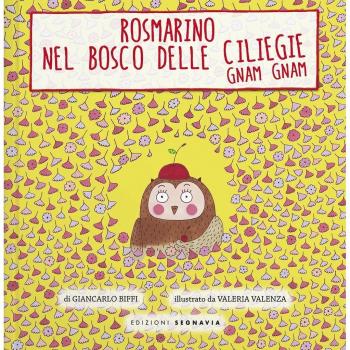 Rosmarino e il bosco delle ciliegie gnam gnam