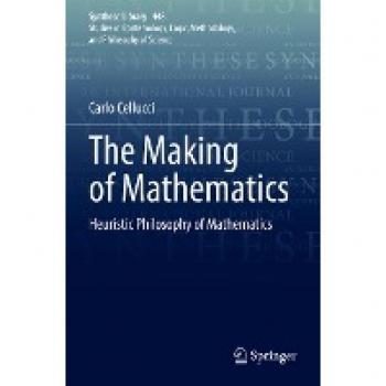The Making of Mathematics: Heuristic Philosophy of Mathematics