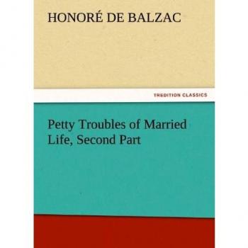 Petty Troubles of Married Life, Second Part (TREDITION CLASSICS)