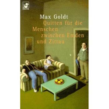 Quitten fu¨r die Menschen zwischen Emden und Zittau | Max Goldt