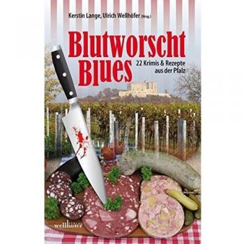 Blutworschtblues: Pfalz