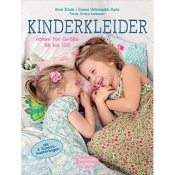Kinderkleider: nähen für Größe 86 bis 128. Mit 2 Schnittmusterbogen
