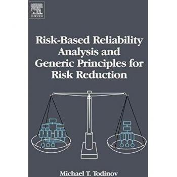 Risk-Based Reliability Analysis And Generic Principles For Risk Reduction