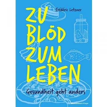 Zu blöd zum Leben