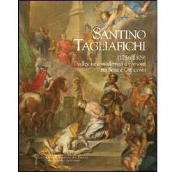 Santino Tagliafichi (1756-1829). Tradizione e modernità a Genova tra Sette e Ottocento