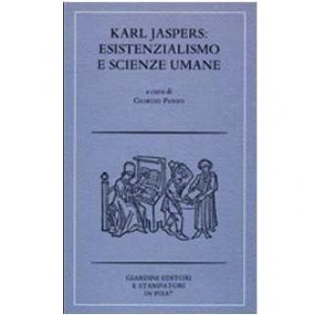 Karl Jaspers: esistenzialismo e scienze umane