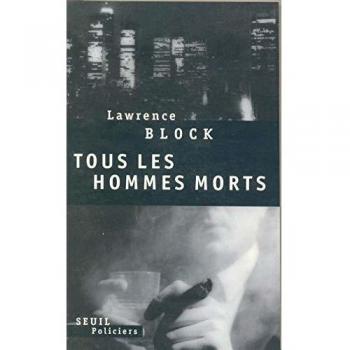 Tous les hommes morts (Seuil/Polic.)