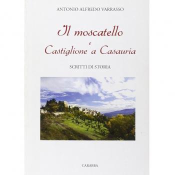 Il Moscatello e Castiglione a Casauria. Scritti di storia