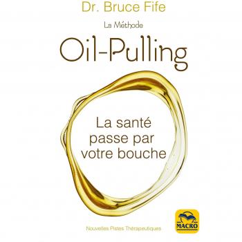 La méthode Oil-Pulling