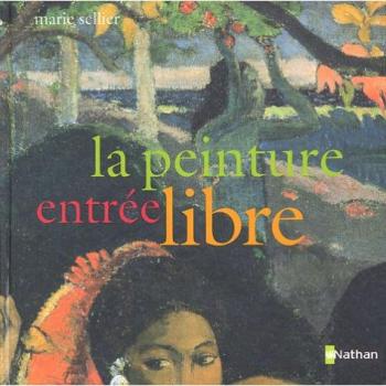 La peinture entrée libre Marie Sellier Nathan Jeunesse