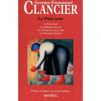 Le pain noir : Le pain noir ; La fabrique du roi ; Les drapeaux de la ville ; La dernière saison