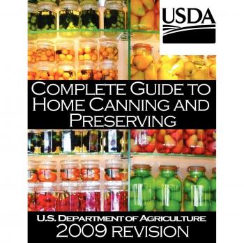 Home Canning and Preserving Guide (2009 Revision)