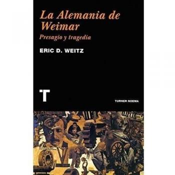 La Alemania de Weimar: Presagio y tragedia (Noema)