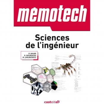 Mémotech Sciences de l’Ingénieur 1re, Tle Bac S, CPGE