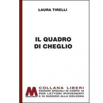 Il quadro di Cheglio. Ediz. per ipovedenti