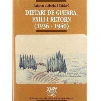 DIETARI DE GUERRA EXILI I RETORN 1936-1940