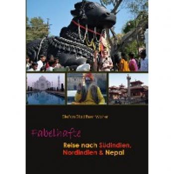 Fabelhafte Reise nach Südindien Nordindien & Nepal