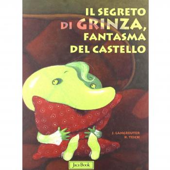 Il segreto di Grinza. Il fantasma del castello